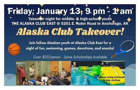 Alaska Club Takeover, Alaska Club East, Anchorage, January 13 to ...