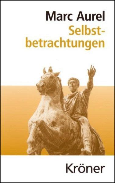 Selbstbetrachtungen Von Marc Aurel Bei B Cher De Bestellen