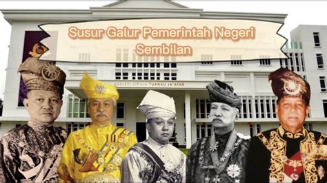 Mari Belajar Yang Di Pertuan Besar Negeri Sembilan Youtube