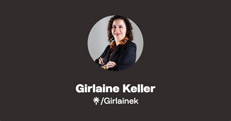 Girlaine Keller Instagram Facebook Linktree