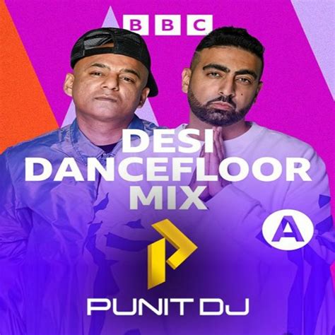 Stream Bbc Asian Network Desi Dance Floor Mix Punit Dj By Punit Dj