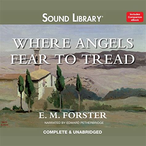 Where Angels Fear To Tread By E M Forster Audiobook Audible