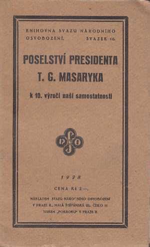 Poselstv Presidenta T G Masaryka K V Ro Na Samostatnosti