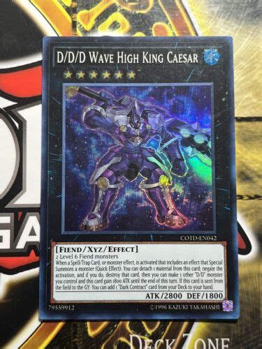 Yu Gi Oh D D D Wave High King Caesar COTD EN042 Super Rare 1st Edition