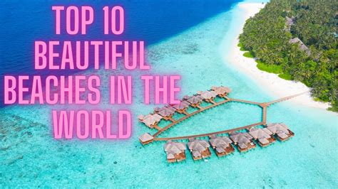 The Top Most Beautiful Beaches In The World Youtube