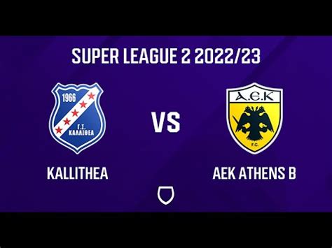 Athens Kallithea Fc Vs Aek Athens B Live Score Sports Wallas Youtube