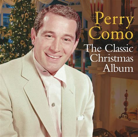 Perry Como The Classic Christmas Album Music