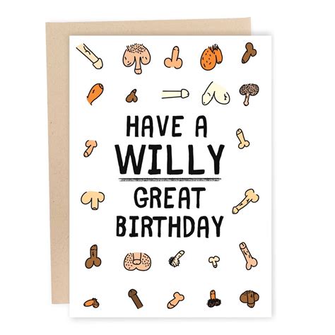 Have A Willy Great Birthday Funny Birthday Card Naughty Dick Greeting