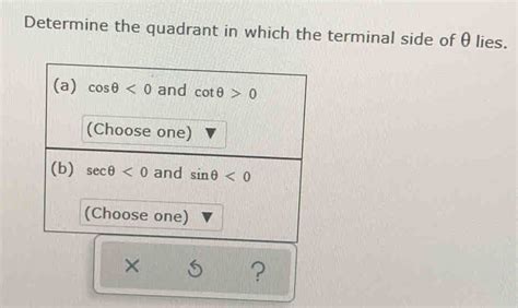 Solved Determine The Quadrant In Which The Terminal Side Of Algebra