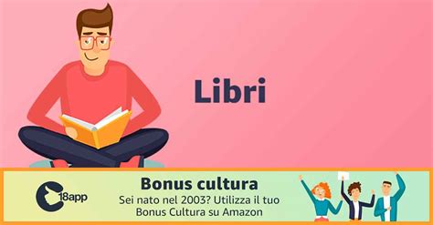 Bonus Cultura Amazon ora è disponibile ecco come utilizzarlo