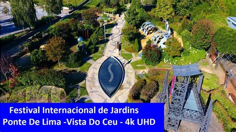 Festival Internacional De Jardins Ponte De Lima Vista Do Ceu K