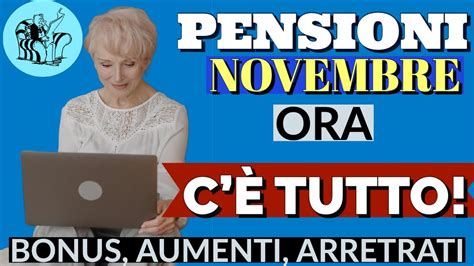 PENSIONI NOVEMBRE CEDOLINO CORRETTO C È TUTTO BONUS AUMENTO E