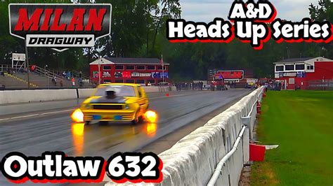 Outlaw A D Heads Up Series June Milan Dragway Youtube