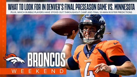 Broncos Weekend What Mindset Should The Broncos Have Heading Into