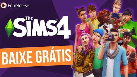 The Sims 4 GrÁtis Como Baixar E Instalar O Jogo De GraÇa