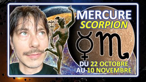 Le Transit De Mercure En Scorpion Aux Lumi Res De L Astrologie Du