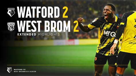 Extended Highlights Watford 2 2 West Bromwich Albion Sky Bet