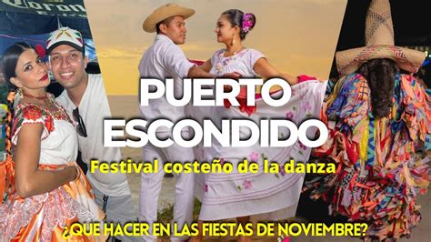 Puerto Escondido Oaxaca Y Su Festival Coste O De La Danza Toda La