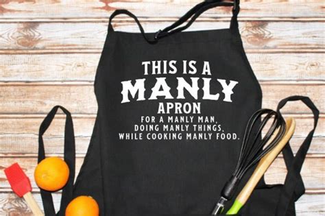 Svg This Is A Manly Apron For A Manly Man Doing Manly Things While