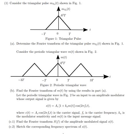 Solved 1 Consider The Triangular Pulse Mt T Shown In