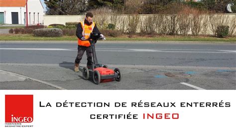 La détection des réseaux enterrés certifiée INGEO YouTube