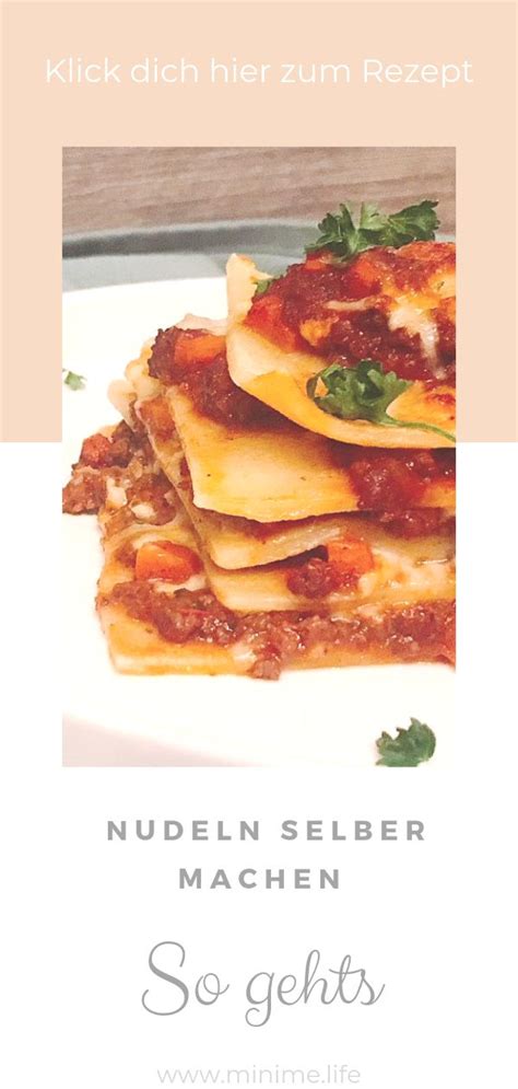 Nudeln Selbermachen Offene Lasagne Bolognese Rezept Nudeln Selber