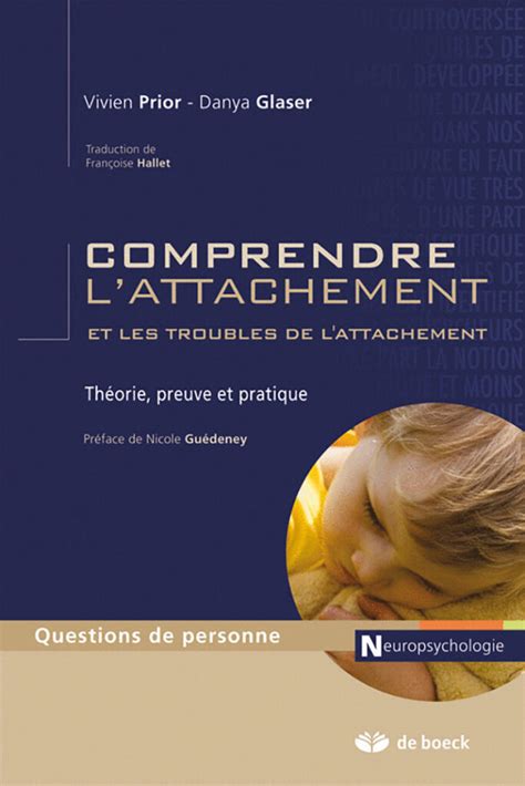 Comprendre l attachement et les troubles de l attachement Théorie