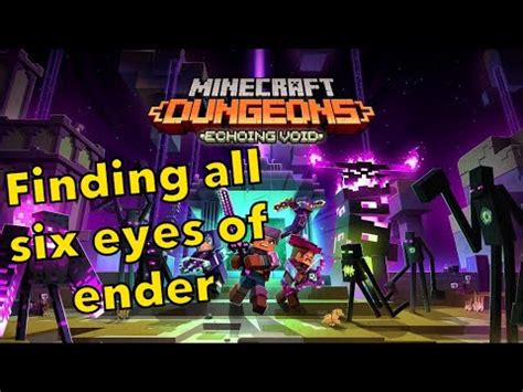 How To Find All Eyes Of Ender In The New Minecraft Dungeons Echoing