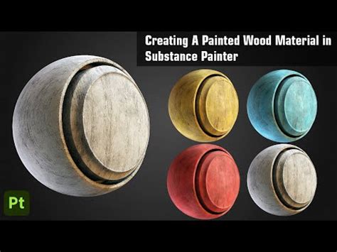 Creating A Painted Wood Material In Substance Painter TUTORIAL YouTube