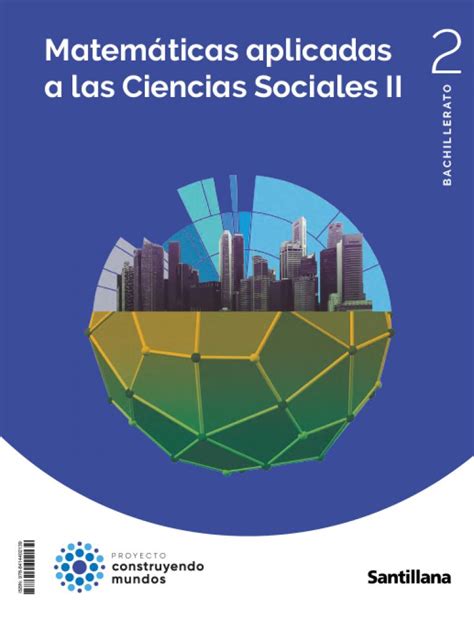 Matematicas Aplicadas A Las Ciencias Sociales Ii Bto Construyendo