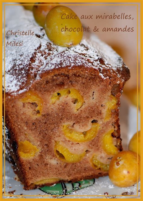 Recette De Cake Aux Mirabelles Chocolat Amandes