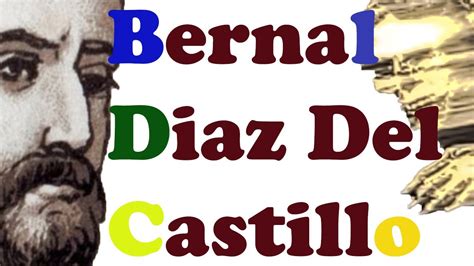 Bernal Diaz Del Castillo Mexico History YouTube