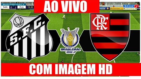 Santos X Flamengo AO VIVO IMAGEM YouTube