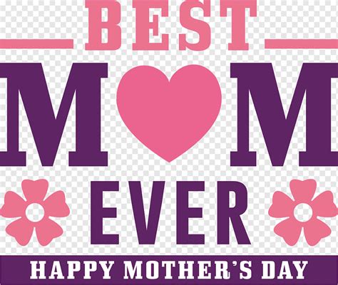 Mothers Day Best Mom Png PNGWing