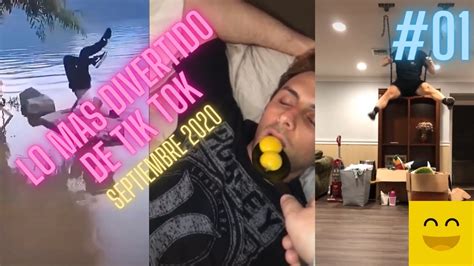 Lo Mas Divertido De Tik Tok Septiembre Youtube