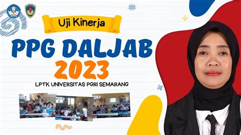 PRAKTIK PEMBELAJARAN UKIN PPG DALJAB 2023 LPTK UNIVERSITAS PGRI