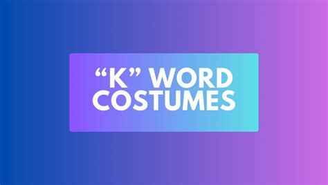 178 Best Costumes Starting With K PartyGenre