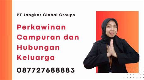 Perkawinan Campuran Dan Hubungan Keluarga Jangkar Global Groups