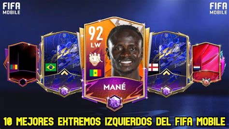 Top 10 Mejores Extremos Izquierdos EI Del Fifa Mobile OPINION