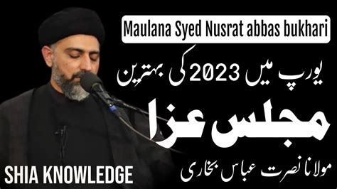 Live Majlis Allama Nusrat Abbas Bukhari 2023 YouTube