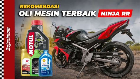 Oli Mesin Ninja R Tak Tips Dan Rekomendasi Terbaik Towing