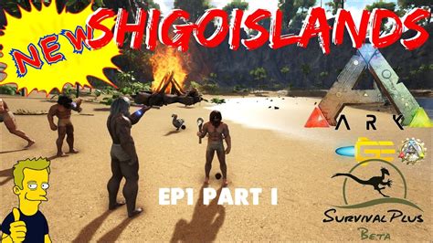 ARK Survival Plus Mod Shigoislands EP1 PART 1 YouTube