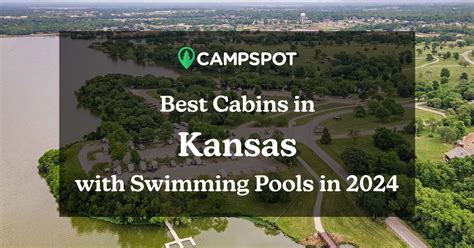 Camping In Kansas 1 Best Cabins With Swimming Pools In Kansas In 2024
