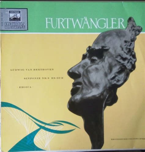 Symphony no 3 eroica by Ludwig Van Beethoven Wilhelm Furtwängler