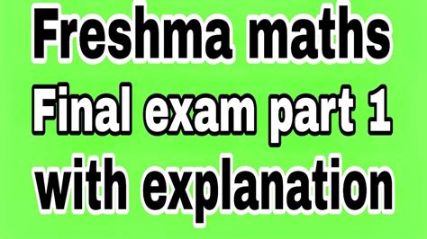 🔴maths Freshman Final Exam With Explanations Part 1 Youtube