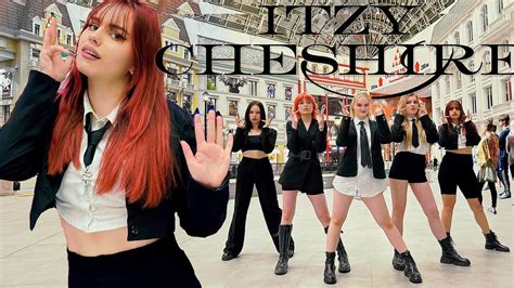 K Pop In Public One Take Itzy Cheshire Dance Cover By C R A