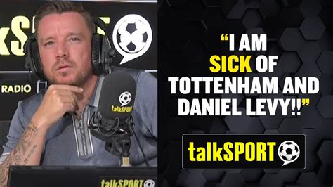 Jamie O Hara Rages At Talksport Caller Daniel Levy Tottenham Hotspur