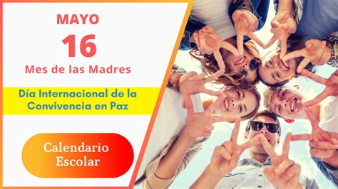 16 De Mayo Día Internacional De La Convivencia En Paz Calendario Escolar