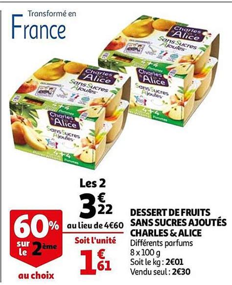 Promo Dessert De Fruits Sans Sucres Ajout S Charles Alice Chez Auchan