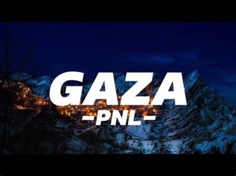 Pnl Gaza Un Jour De Paix Lyrics Paroles Youtube